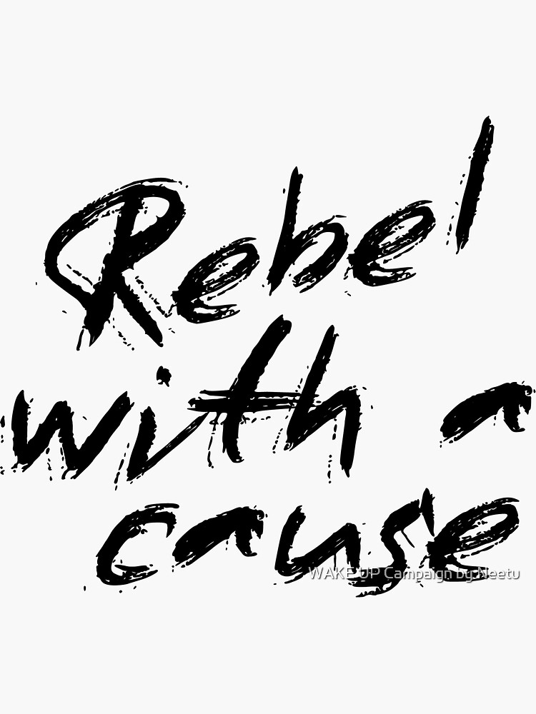 Thumbnail 3 of 3, Sticker, Rebel With a Cause designed and sold by SomeSquirrel.