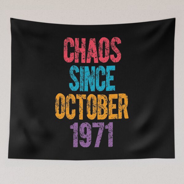 Item preview, Chaos since october 1971 50 birthday  designed and sold by Dubbra.