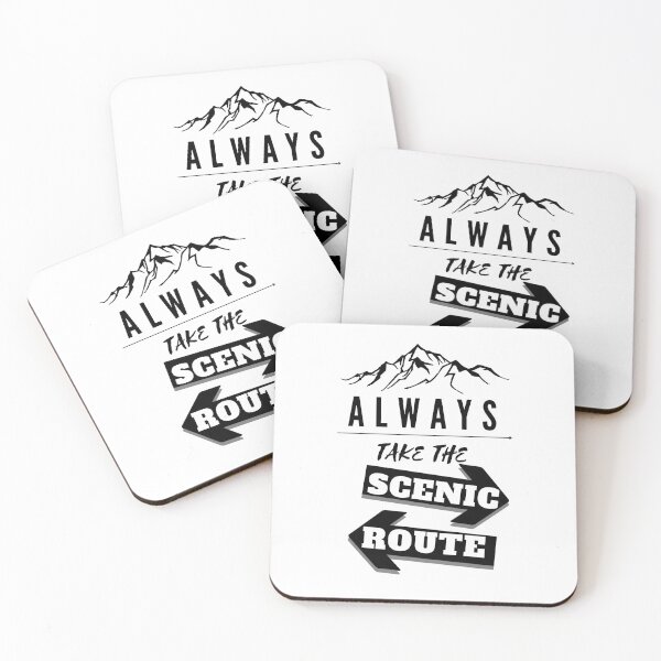 Item preview, Always take the scenic route designed and sold by Coots89.