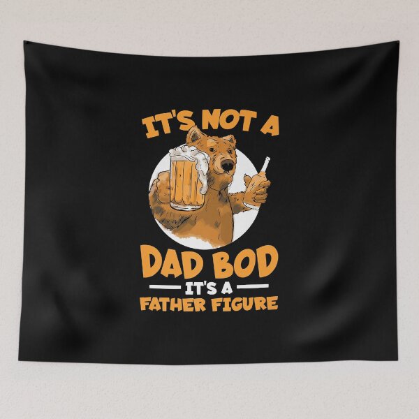 Item preview, It's Not A Dad Bod It's A Fathers Figure Funny Bear Beer designed and sold by Jasonstoreasd.