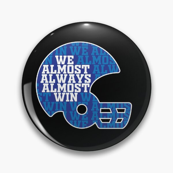 Item preview, We Almost Always Almost Win | I Suck At Fantasy Football designed and sold by GravitiTees.