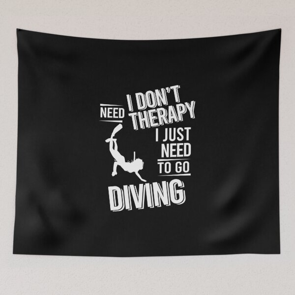 Item preview, I don't need therapy i just need to go Diving designed and sold by bestteez.