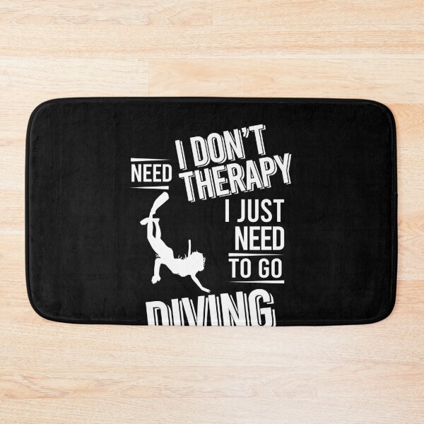 Item preview, I don't need therapy i just need to go Diving designed and sold by bestteez.