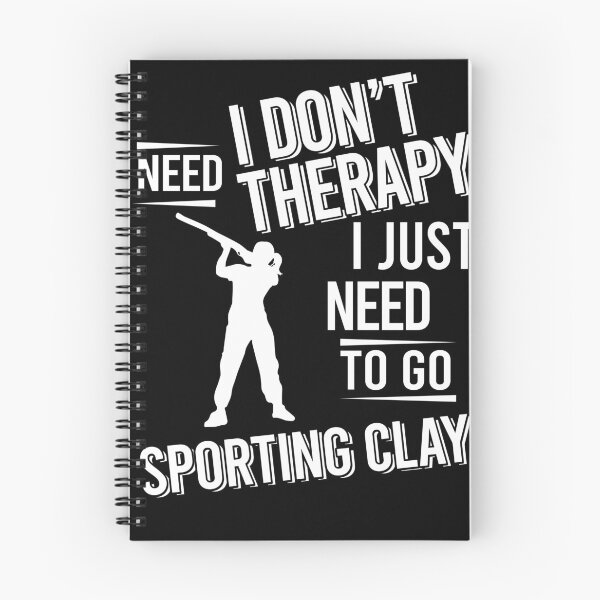 Item preview, I don't need therapy i just need to go Sporting clay designed and sold by bestteez.