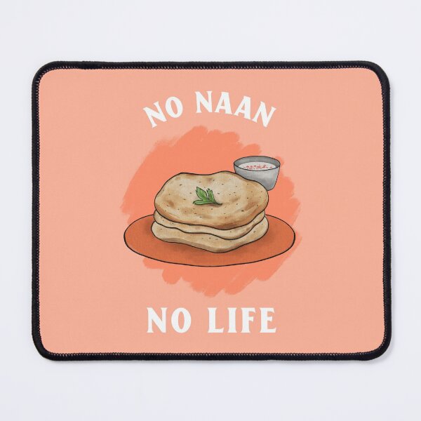 Item preview, No Naan No Life designed and sold by oneademones.
