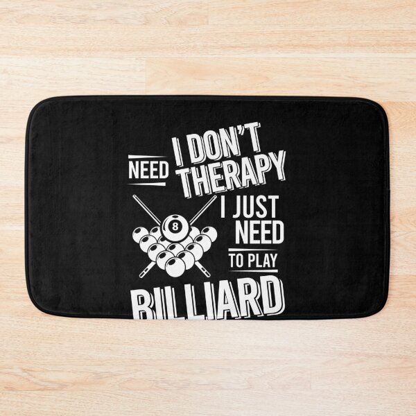 Item preview, I don't need therapy i just need to play Billiard designed and sold by bestteez.
