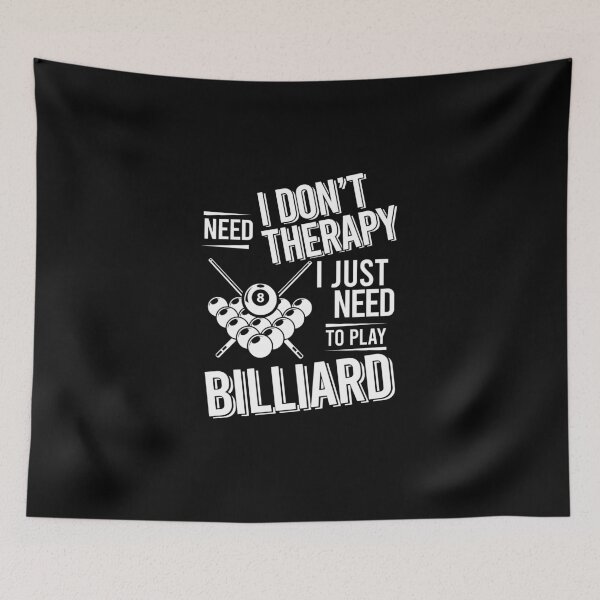 Item preview, I don't need therapy i just need to play Billiard designed and sold by bestteez.