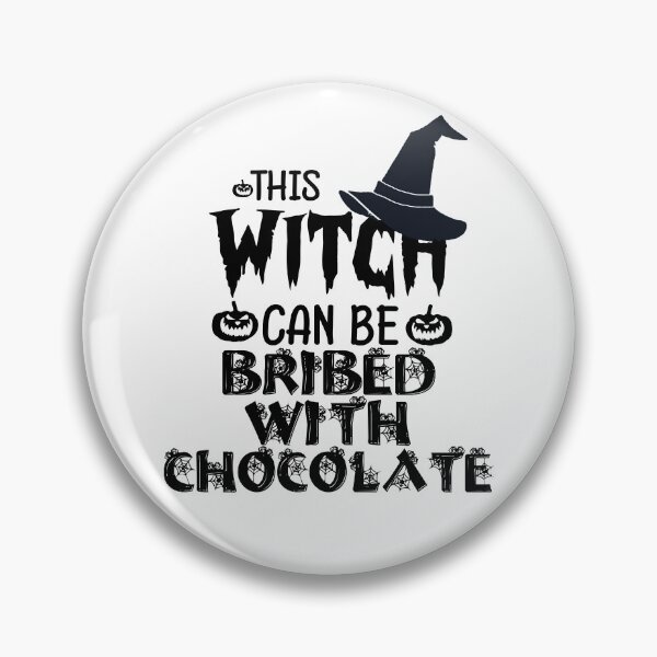 Item preview, This Witch Can Be Bribed With Chocolate designed and sold by Artnight.