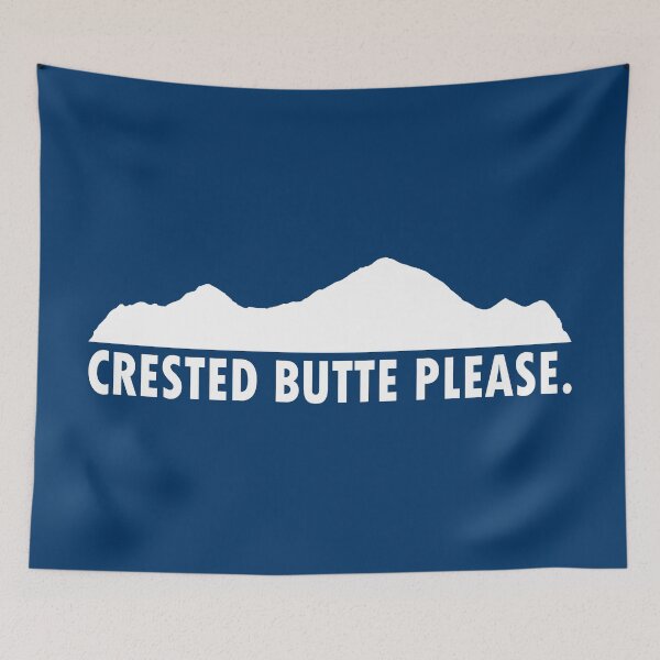 Item preview, Crested Butte Please designed and sold by Esskay Designs.