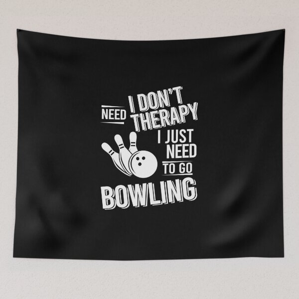 Item preview, I don't need therapy i just need to go Bowling designed and sold by bestteez.