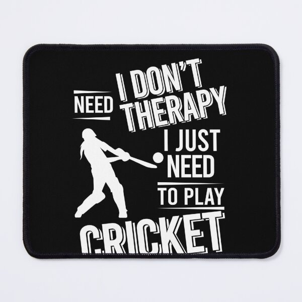 Item preview, I don't need therapy i just need to play Cricket designed and sold by bestteez.