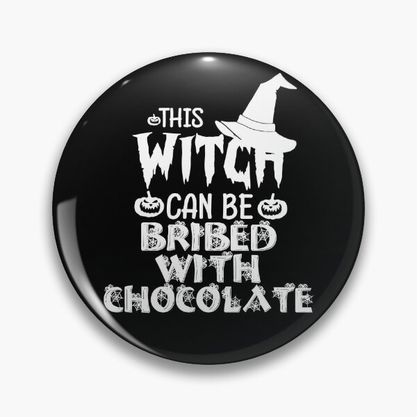 Item preview, This Witch Can Be Bribed With Chocolate designed and sold by Artnight.