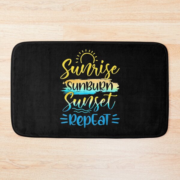 Item preview,  Sunrise Sunburn Sunset Repeat Summer Vacation Tourist designed and sold by caral8.