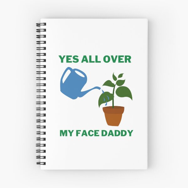 Item preview, Yes all over my face daddy designed and sold by VAHPROD.