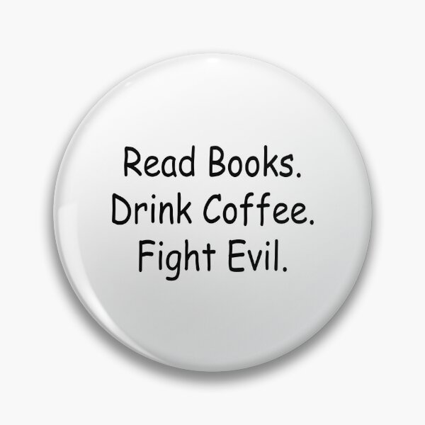 Item preview, Read books drink coffee fight evil designed and sold by charaf19.