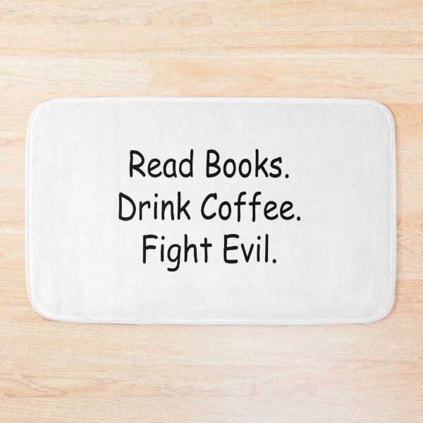 Item preview, Read books drink coffee fight evil designed and sold by charaf19.