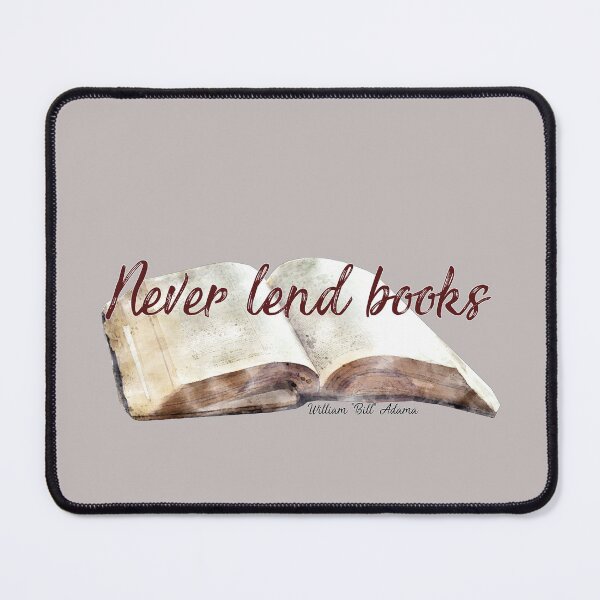 Item preview, Bill Adama's Quote - Never Lend Books designed and sold by Ila9182.