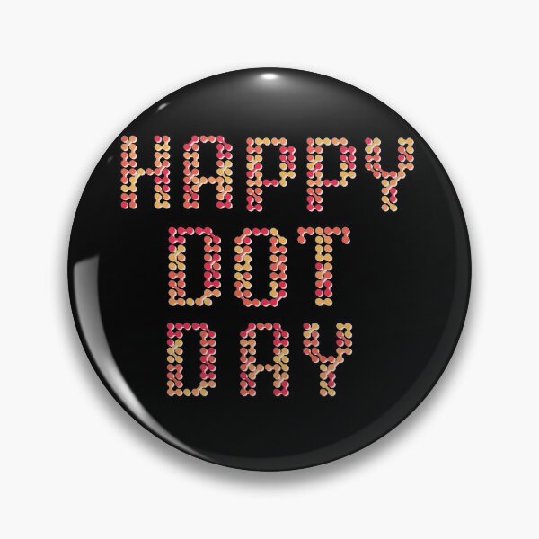 Item preview, Happy Dot Day International Dot Day designed and sold by Davestre Designs.