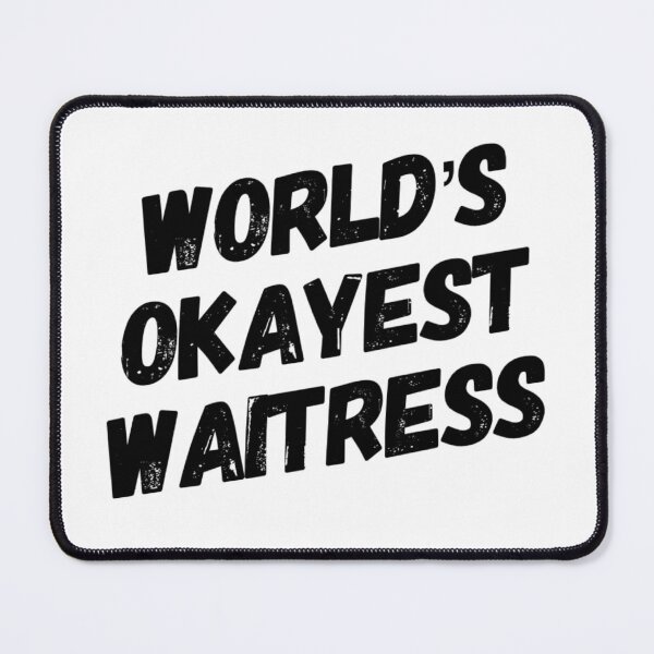 Item preview, Worlds Okayest Waitress Funny Tshirt Gift Shirt T-Shirt designed and sold by drale257.