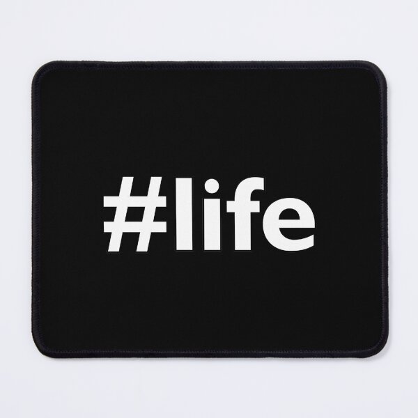 Item preview, Hashtag life designed and sold by Thestarrysky.