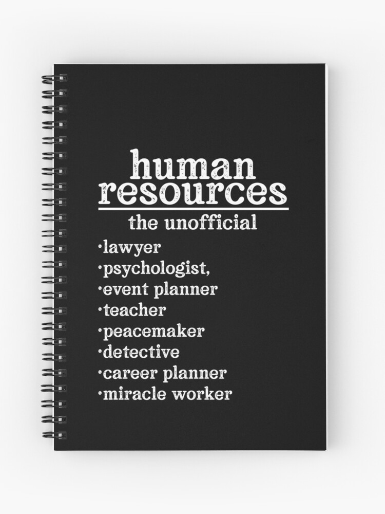 HR The Unofficial Lawyer, Psychologist, Event Planner, Teacher