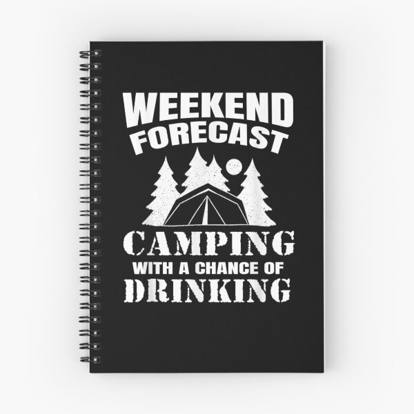 Item preview,  Weekend Forecast Camping Chance Drinking Themed designed and sold by caral8.