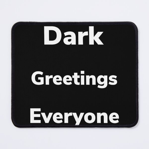 Item preview, Dark Greetings Everyone designed and sold by TheOnionPatch.