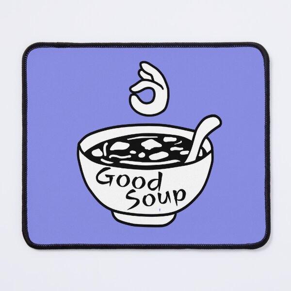 Item preview, Good Soup ? designed and sold by -Mavis.