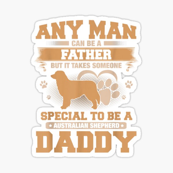 Item preview,  Father Australian Shepherd Daddy Fath designed and sold by caral8.