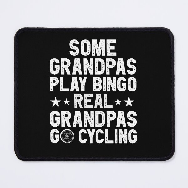 Item preview, Some Grandpas Play Bingo Real Grandpas Go Cycling Cyclist Gift Idea / Christmas Gifts designed and sold by Chamssou.
