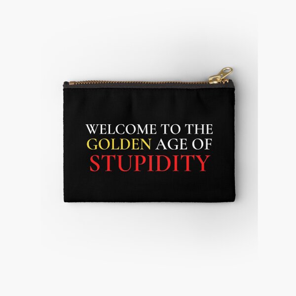 Item preview, Welcome to The Golden Age of Stupidity designed and sold by VAHPROD.