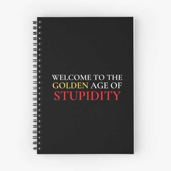 Item preview, Welcome to The Golden Age of Stupidity designed and sold by VAHPROD.
