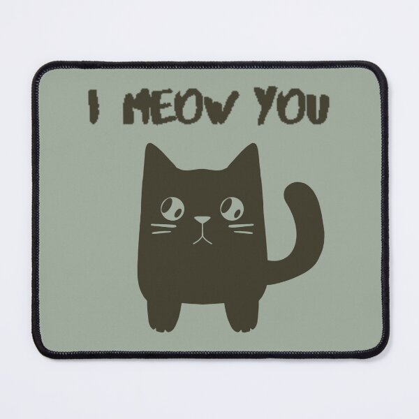 Item preview, i meow you cat designed and sold by Ahudraws.