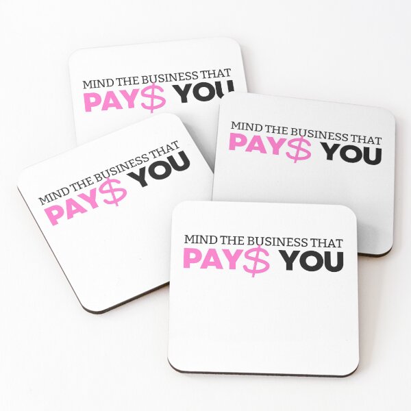 Item preview, Mind the business that pays you designed and sold by ArTips.