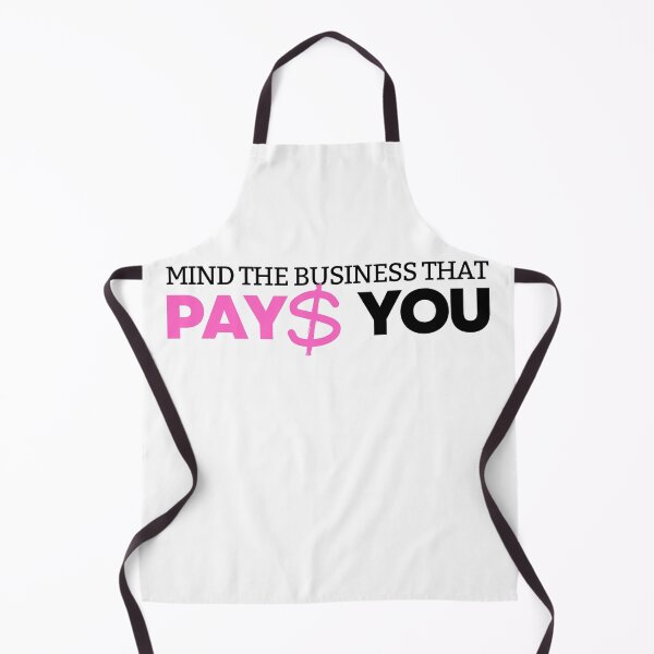Item preview, Mind the business that pays you designed and sold by ArTips.