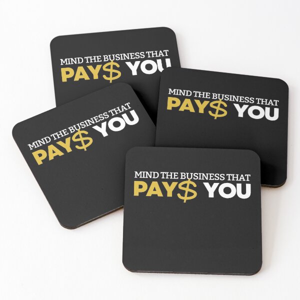 Item preview, Mind the business that pays you designed and sold by ArTips.