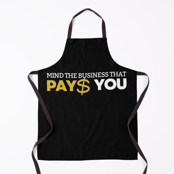 Item preview, Mind the business that pays you designed and sold by ArTips.