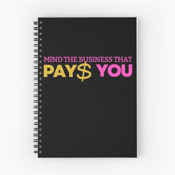 Item preview, Mind the business that pays you designed and sold by ArTips.