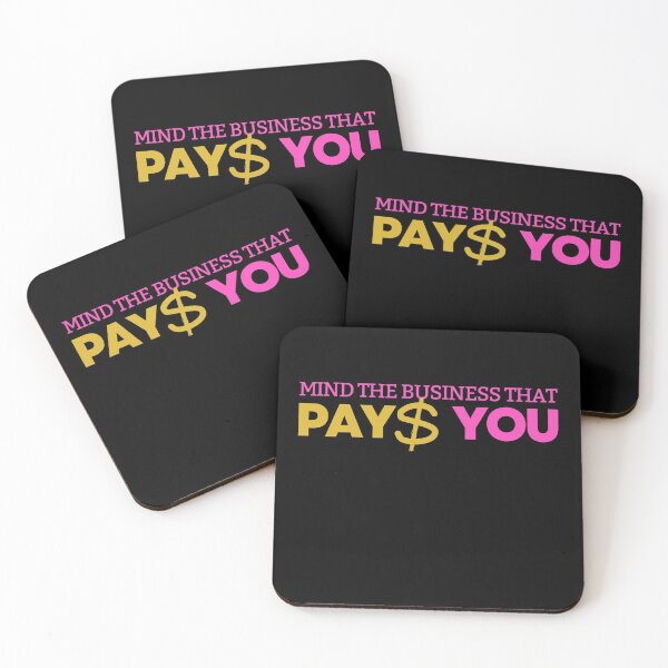 Item preview, Mind the business that pays you designed and sold by ArTips.