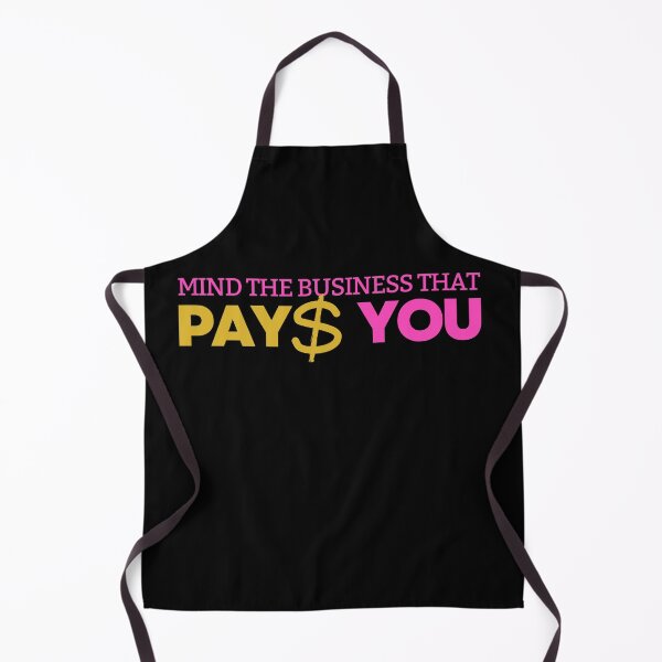 Item preview, Mind the business that pays you designed and sold by ArTips.