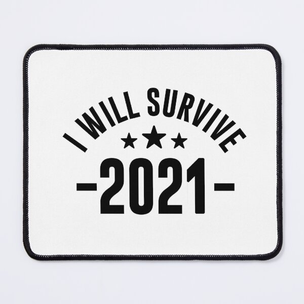 Item preview, I will survive 2021 - Funny Survival Gift designed and sold by phassystore.