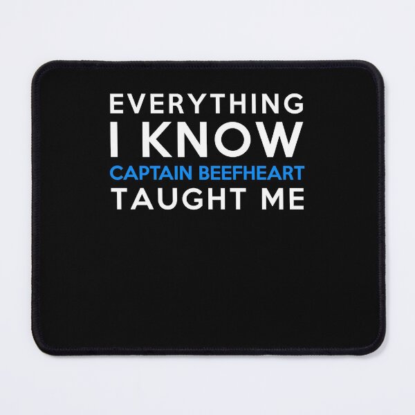 Item preview, Everything I Know Captain Beefheart Counter Culture designed and sold by Chere Julie.