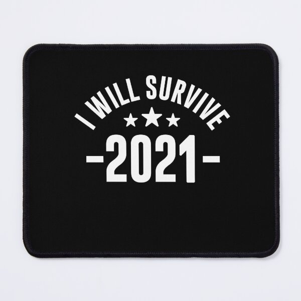 Item preview, I will survive 2021 - Funny Survival Gift designed and sold by phassystore.