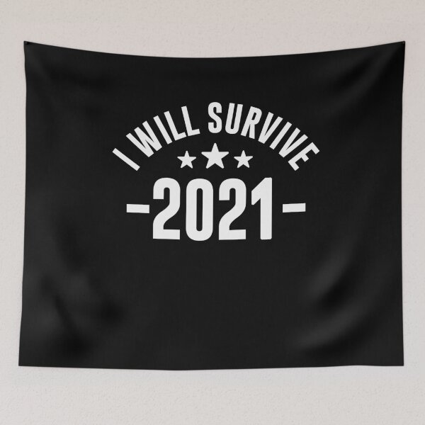 Item preview, I will survive 2021 - Funny Survival Gift designed and sold by phassystore.