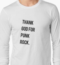 Thank God For Punk Rock Long Sleeve T-Shirt