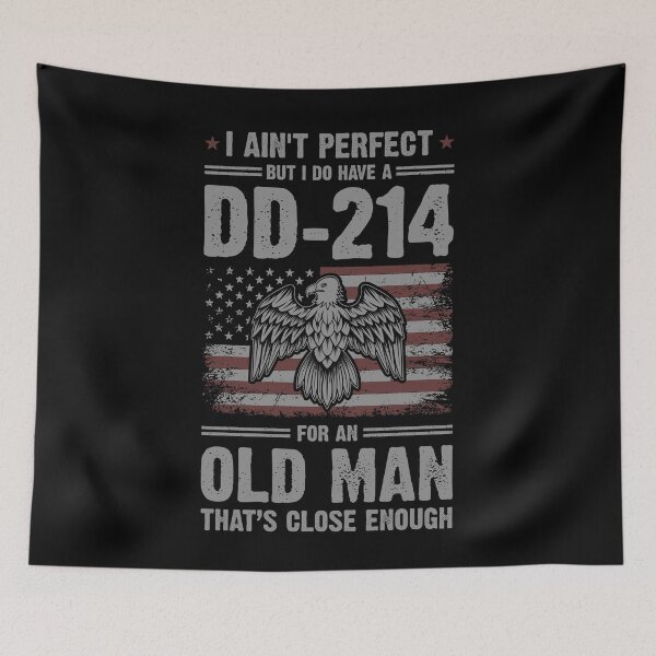 Item preview, I Ain't Perfect But I Do Have A DD-214 For An Old Man designed and sold by Ryan89-Design.