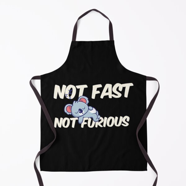 Item preview, Not Fast Not Furious Lazy Koala designed and sold by TheUnknown93.
