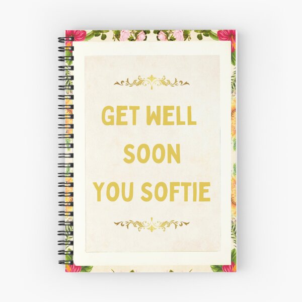 Item preview, Get Well Soon You Softie | Funny Floral  designed and sold by thecooltable.