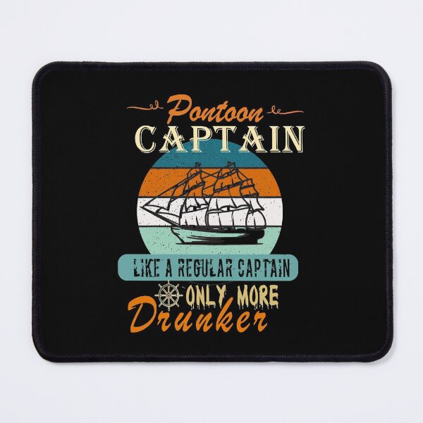 Item preview, Pontoon Captain Like A Regular Captain Only More Drunker designed and sold by Chere Julie.