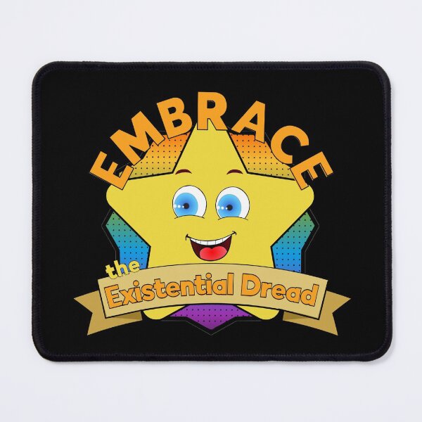 Item preview, Embrace the existential dread designed and sold by PincGeneral.